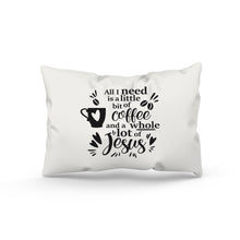 Load image into Gallery viewer, All I need throw pillow. White color
