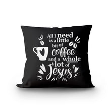 Load image into Gallery viewer, All I need throw pillow. Black color
