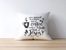 Load image into Gallery viewer, All I need throw pillow. White color
