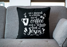 Load image into Gallery viewer, All I need throw pillow. Black color
